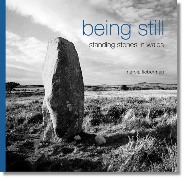 being still - standing stones in wales - marcia lieberman